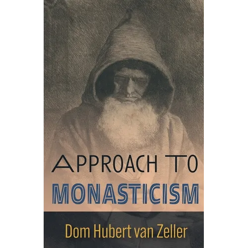 Approach to Monasticism