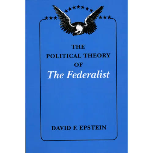 The Political Theory of The Federalist