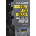 Ukraine and Russia: From Civilized Divorce to Uncivil War