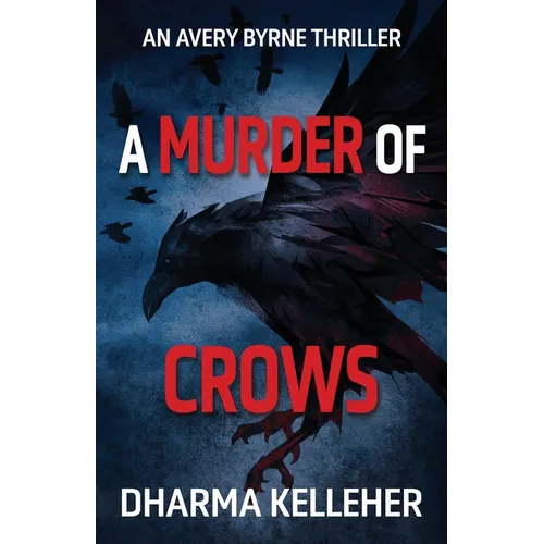 A Murder of Crows: An Avery Byrne Thriller