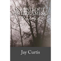 In and Out of Dreaming: Poems