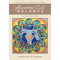 Ancestral Call To Balance Workbook: Embracing Feminine And Masculine Wisdom