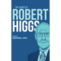 The Legacy of Robert Higgs