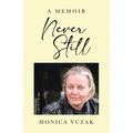 Never Still: A Memoir