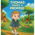 Thomas Makes A Promise