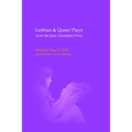 Lesbian & Queer Plays from the Jane Chambers Prize