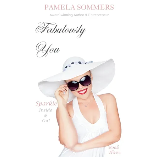 Fabulously You: Sparkle Inside & Out