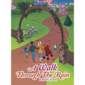 A Walk Through the Rain