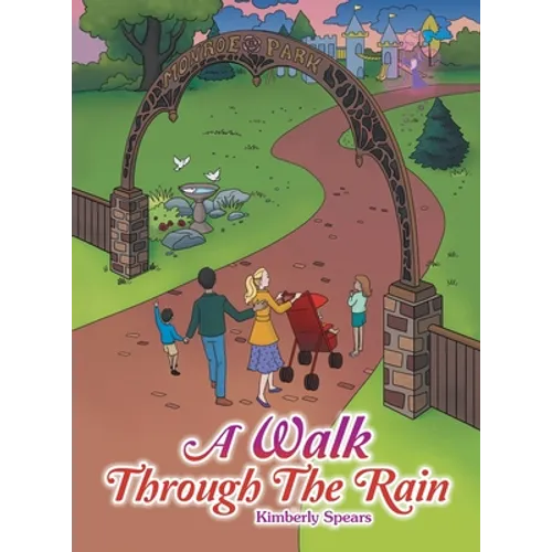 A Walk Through the Rain