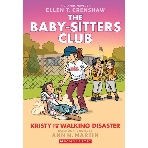 Kristy and the Walking Disaster: A Graphic Novel (the Baby-Sitters Club #16): Volume 16
