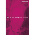 Out of the World