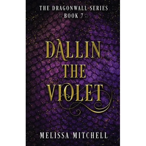 Dallin the Violet: A Slow Burn Fantasy Series