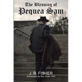 The Blessing of Pequea Sam