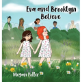 Eva and Brooklyn Believe