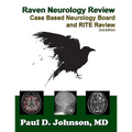 Raven Neurology Review: Case Based Board and RITE Review 2nd Edition