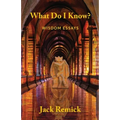 What Do I Know?: Wisdom Essays