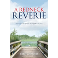 A Redneck Reverie: The Rationale for the Trump Phenomenon