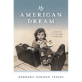 My American Dream: A Journey from Fascism to Freedom