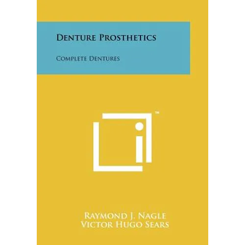 Denture Prosthetics: Complete Dentures
