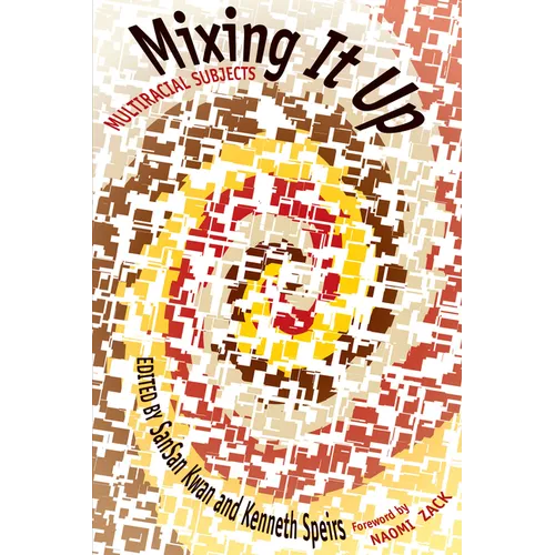 Mixing It Up: Multiracial Subjects