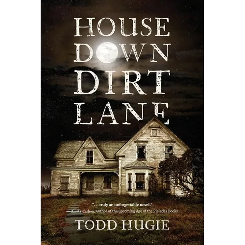 House Down Dirt Lane