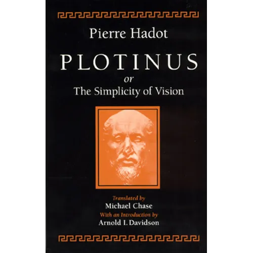 Plotinus or the Simplicity of Vision