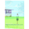 Like Family: Growing Up in Other People's Houses
