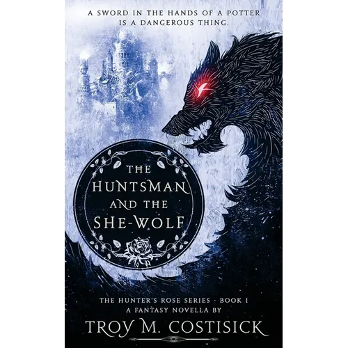 The Huntsman and the She-Wolf