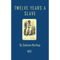 Twelve Years a Slave