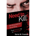 Need to Kill: Identifying Addictive Serial Killing