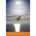 The Spirit of Wisdom in Understanding Prayer and Faith
