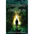Consigned to Oblivion