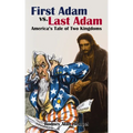First Adam vs. Last Adam: America's Tale of Two Kingdoms