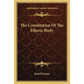 The Constitution Of The Etheric Body