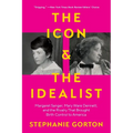 The Icon and the Idealist: Margaret Sanger, Mary Ware Dennett, and the Rivalry That Brought Birth Control to America