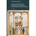 Characterization in Midrash and Medieval Jewish Bible Commentaries