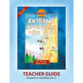 Discover 4 Yourself(r) Teacher Guide: Extreme Adventures with God
