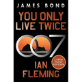 You Only Live Twice: A James Bond Novel