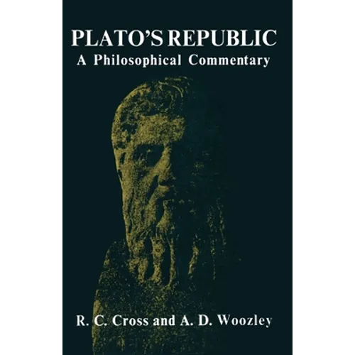 Plato's Republic: A Philosophical Commentary