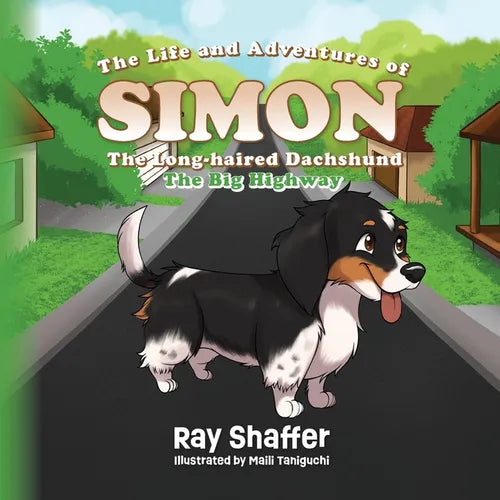 The Life and Adventures Of SIMON, The Long-haired Dachshund: The Big Highway
