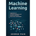 Machine Learning for Beginners: An Introduction to Artificial Intelligence and Machine Learning