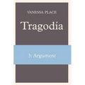 Tragodia 3: Argument