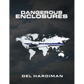 Dangerous Enclosures