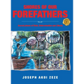 Shores of our Forefathers: Sacred places of Valor, Determination and Liberty