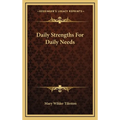 Daily Strengths For Daily Needs