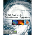 CUDA Fortran for Scientists and Engineers: Best Practices for Efficient CUDA Fortran Programming