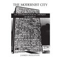 The Modernist City: An Anthropological Critique of Brasilia