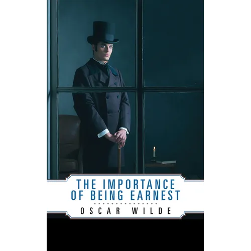 The Importance of Being Earnest
