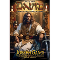 Second David Trials and Tribulations