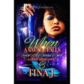 When A Savage Falls For A Good Girl 3: A Crazy Hood Love